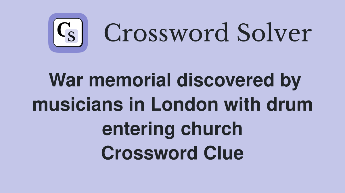 War memorial discovered by musicians in London with drum entering